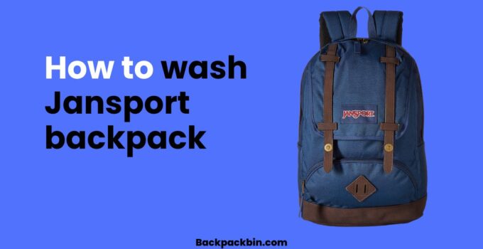 How to wash Jansport Backpack || Backpackbin.com