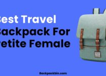 Best Travel backpack for petite female || Backpackbin.com
