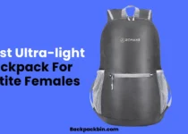 Best Ultra-light backpack for petitle female || Backpackbin.com