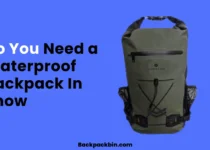 Do You Need a Waterproof Backpack In Snow || Backpackbin.com