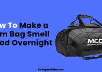 How To Make a Gym Bag Smell Good Overnight || Backpackbin.com