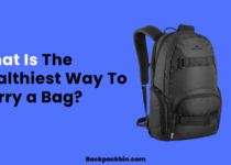 What Is The Healthiest Way To Carry a Bag || Backpackbin.com